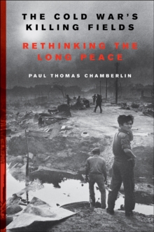 Image for Cold War's Killing Fields: Rethinking the Long Peace