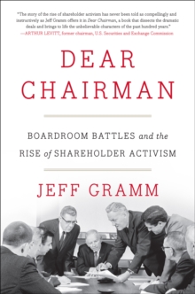 Image for Dear chairman: boardroom battles and the rise of shareholder activism