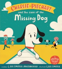 Image for Charlie Piechart and the Case of the Missing Dog
