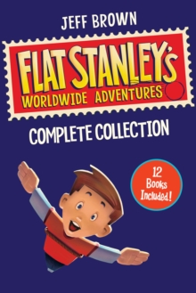 Image for Flat Stanley's Worldwide Adventures Complete Collection: The Mount Rushmore Calamity, The Great Egyptian Grave Robbery, The Japanese Ninja Surprise, The Intrepid Canadian Expedition, The Amazing Mexican Secret, The African Safari Discovery, The Flying Chinese Wonders, The Australian Boomerang Bonanza, The