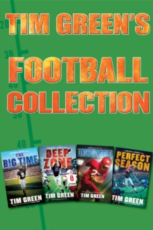 Image for Tim Green's Football Collection: The Big Time, Deep Zone, Unstoppable, Perfect Season