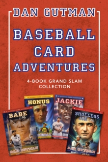 Image for Baseball Card Adventures: 4-Book Grand Slam Collection: Honus & Me, Jackie & Me, Babe & Me, Shoeless Joe & Me