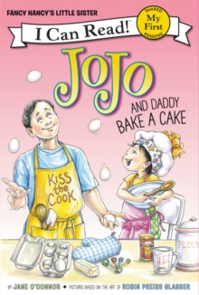 Image for Fancy Nancy: JoJo and Daddy Bake a Cake