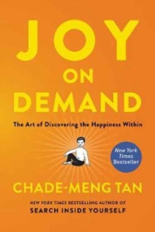 Joy on Demand: The Art of Discovering the Happiness Within