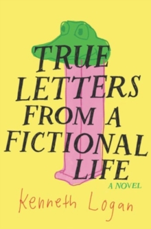 Image for True letters from a fictional life