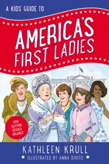 Image for A kids' guide to America's first ladies