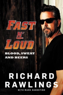 Fast N’ Loud: Blood, Sweat and Beers