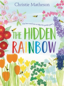 Image for The Hidden Rainbow : A Springtime Book For Kids