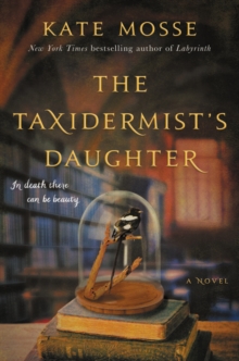 Image for The Taxidermist's Daughter : A Novel