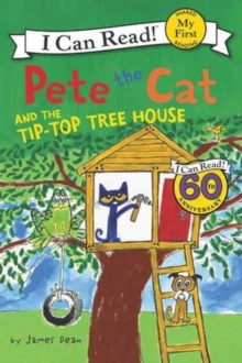 Image for Pete the Cat and the Tip-Top Tree House