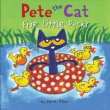 Image for Pete the Cat: Five Little Ducks : An Easter And Springtime Book For Kids