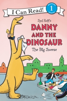 Image for Danny and the Dinosaur: The Big Sneeze