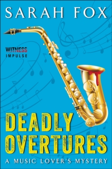Image for Deadly overtures