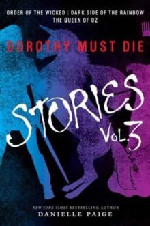 Image for Dorothy must die storiesVolume 3