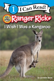 Ranger Rick: I Wish I Was a Kangaroo
