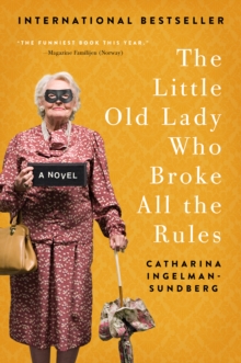 Image for Little Old Lady Who Broke All the Rules: A Novel