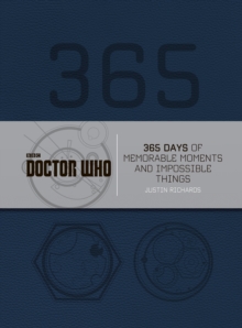 Image for Doctor Who: 365 Days of Memorable Moments and Impossible Things