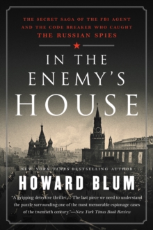 Image for In the Enemy's House: The Secret Saga of the FBI Agent and the Code Breaker Who Caught the Russian Spies