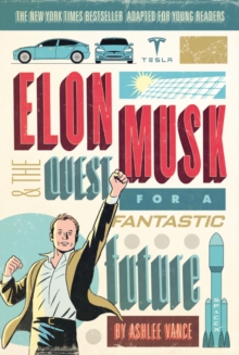 Image for Elon Musk and the Quest for a Fantastic Future Young Readers' Edition