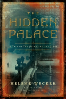 Image for The hidden palace  : a novel of the golem and the jinni