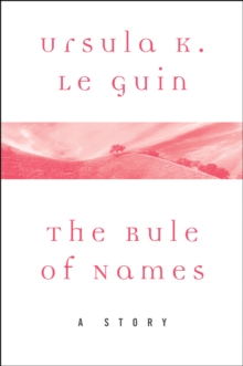 Image for Rule of Names: A Story