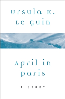 Image for April in Paris: A Story