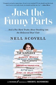 Image for Just the Funny Parts : … And a Few Hard Truths About Sneaking into the Hollywood Boys' Club