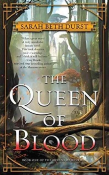 Image for The Queen of Blood : Book One of The Queens of Renthia