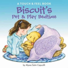 Image for Biscuit's Pet & Play Bedtime : A Touch & Feel Book