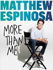 Image for Matthew Espinosa: More Than Me