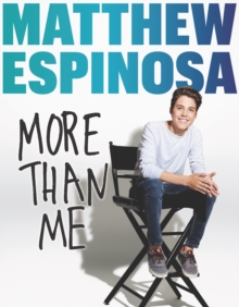 Image for Matthew Espinosa: more than me.
