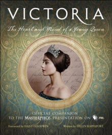 Image for Victoria: The Heart and Mind of a Young Queen: Official Companion to the Masterpiece Presentation on PBS