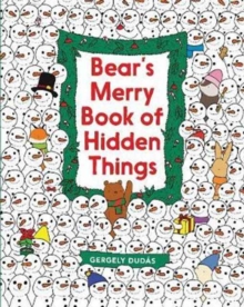 Bear’s Merry Book of Hidden Things: Christmas Seek-and-Find: A Christmas Holiday Book for Kids