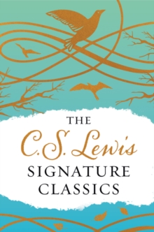 Image for The C. S. Lewis Signature Classics (Gift Edition)