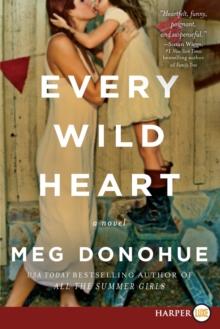 Every Wild Heart [Large Print]