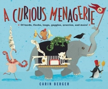 Image for A Curious Menagerie : Of Herds, Flocks, Leaps, Gaggles, Scurries, and More!
