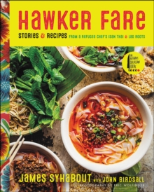 Image for Hawker Fare: Stories & Recipes from a Refugee Chef's Isan Thai & Lao Roots