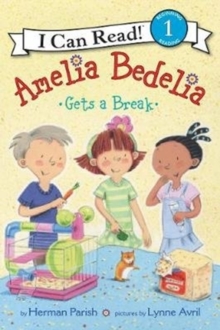 Image for Amelia Bedelia Gets a Break