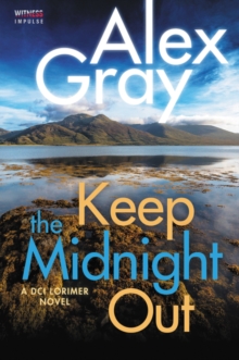 Image for Keep The Midnight Out : A DCI Lorimer Novel