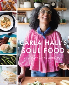 Image for Carla Hall's soul food: everyday and celebration