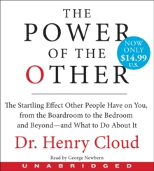 Image for The Power of the Other Low Price CD : The startling effect other people have on you, from the boardroom to the bedroom and beyond-and what to do about it