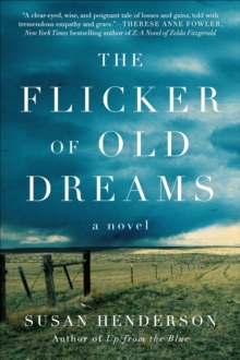 Image for The flicker of old dreams: a novel