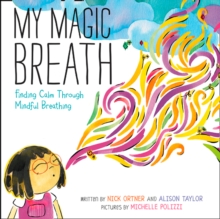 My Magic Breath: Finding Calm Through Mindful Breathing