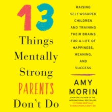 Image for 13 Things Mentally Strong Parents Don't Do