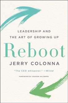 Reboot: Leadership and the Art of Growing Up