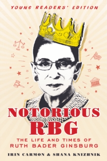 Image for Notorious RBG Young Readers' Edition: The Life and Times of Ruth Bader Ginsburg