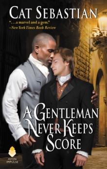 Image for Gentleman Never Keeps Score: Seducing the Sedgwicks