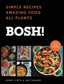 Image for BOSH! : Simple Recipes * Amazing Food * All Plants