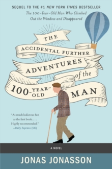 Image for The Accidental Further Adventures of the Hundred-Year-Old Man