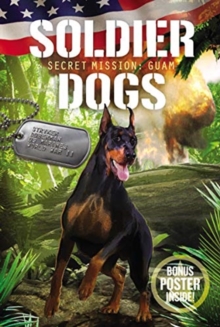 Image for Soldier Dogs #3: Secret Mission: Guam